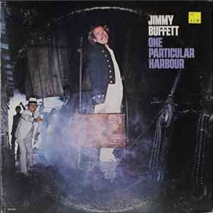 Jimmy Buffett - One Particular Harbour Mp3