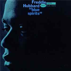 Freddie Hubbard - Blue Spirits Mp3
