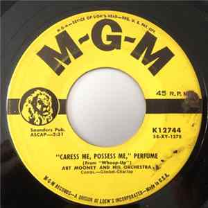 Art Mooney And His Orchestra - "Caress Me, Possess Me," Perfume / Bye Bye Blackbird Mp3