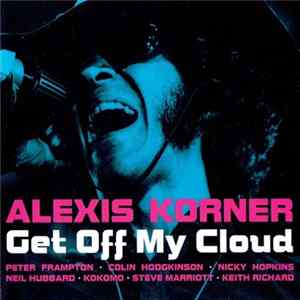 Alexis Korner - Get Off My Cloud Mp3