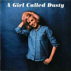 Dusty Springfield - A Girl Called Dusty Mp3