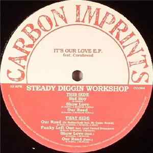 Steady Diggin Workshop feat. Cornbread - It's Our Love E.P. Mp3