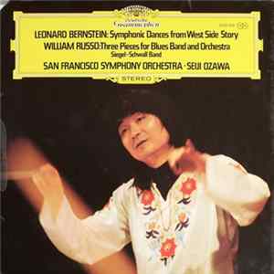Leonard Bernstein, William Russo, Seiji Ozawa, San Francisco Symphony Orchestra, Siegel-Schwall Band - Symphonic Dances From West Side Story / Three Pieces For Blues Band And Orchestra Mp3