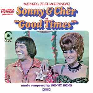 Sonny & Cher - Good Times (Original Movie Soundtrack) Mp3