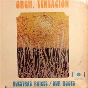 Orch. Tentacion - Nuestras Raices / Our Roots Mp3