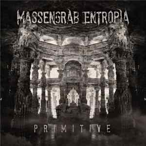 Massengrab Entropia - Primitive Mp3