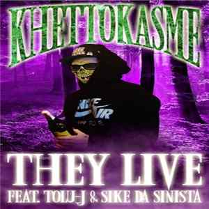 Khettokasme - They Live Mp3