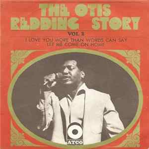 Otis Redding - I Love You More Than Words Can Say / Let Me Come On Home Mp3