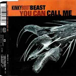 Kinky Boot Beast - You Can Call Me Mp3