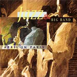 Various - Jazz & Big Band - April In Paris Mp3