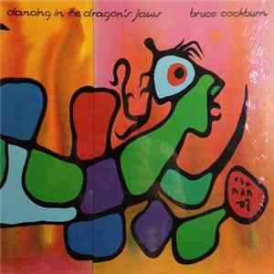 Bruce Cockburn - Dancing In The Dragon's Jaws Mp3