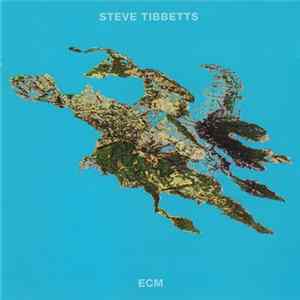 Steve Tibbetts - Big Map Idea Mp3