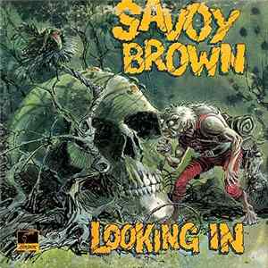 Savoy Brown - Looking In Mp3