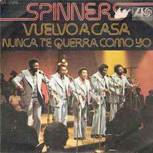 Spinners - I'm Coming Home / He'll Never Love You Like I Do Mp3