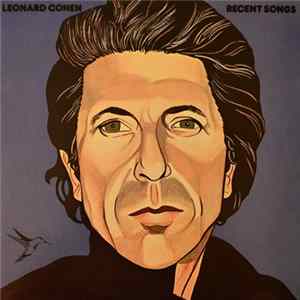 Leonard Cohen - Recent Songs Mp3