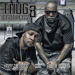 Krayzie Bone & Young Noble - Thug Brothers 3 Mp3