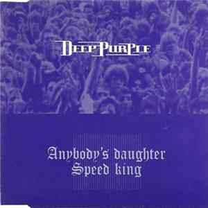 Deep Purple - Anyone´s Daughter / Speed King Mp3