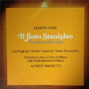 Giuseppe Verdi, Renato Capecchi, Sesto Bruscantini, Lina Pagliughi, Laura Cozzi, Cristiano Dalamangas, Juan Oncina, Orchestra Lirica E Coro Di Milano Della Radio-Televisione Italiana, Roberto Benaglio - Un Giorno Di Regno Mp3