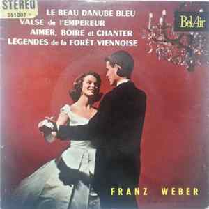 Franz Weber Et Son Orchestre Viennois - Le Beau Danube Bleu Mp3