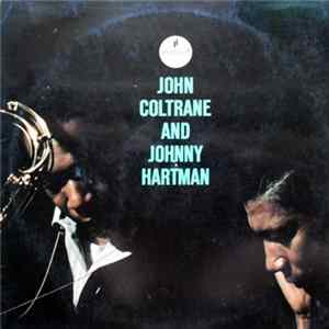 John Coltrane And Johnny Hartman - John Coltrane And Johnny Hartman Mp3