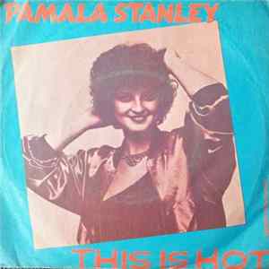 Pamala Stanley - This Is Hot Mp3