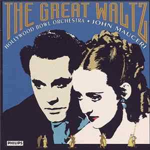 Hollywood Bowl Orchestra , Conducted By John Mauceri - The Great Waltz Mp3