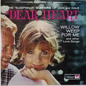 The "Sleepwalk" Guitars Of Dan & Dale - Dear Heart Mp3