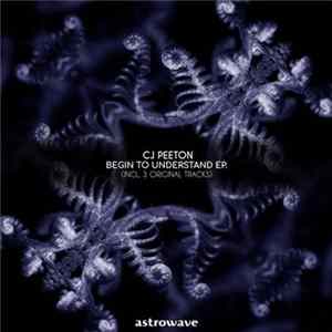 CJ Peeton - Begin To Understand Mp3