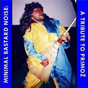 Various - Minimal Bastard Noise: A Tribute To Primož Mp3