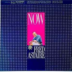 Fred Astaire - Now Mp3
