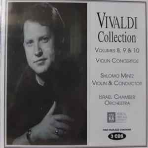 Vivaldi, Shlomo Mintz, Israel Chamber Orchestra - Vivaldi Collection, Volumes 8, 9 & 10 Violin Concertos Mp3