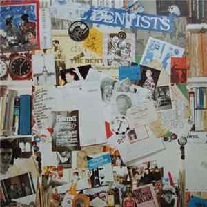 The Dentists - Beer Bottle And Bannister Symphonies: A Collection Of Some Of The Finer Moments Of Dentistry Mp3