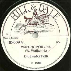 Bluewater Folk - Waiting For One / Lancashire Wakes Mp3