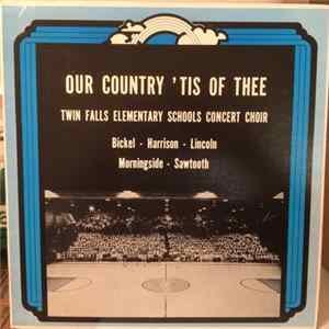 Twin Falls Elementary Schools Choir Concert - Our Country 'tis Of Thee Mp3