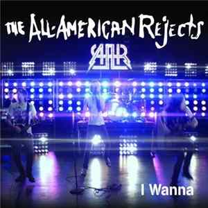 The All-American Rejects - I Wanna Mp3