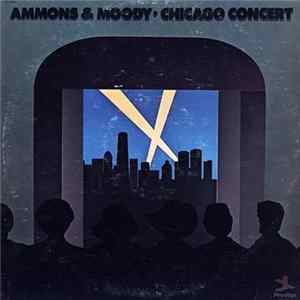 Ammons & Moody - Chicago Concert Mp3