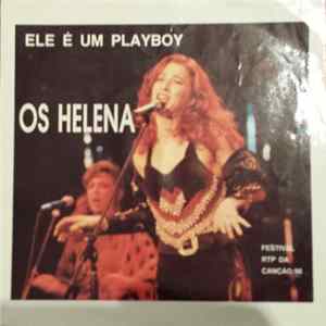 Os Helena - Ele É Um Playboy Mp3