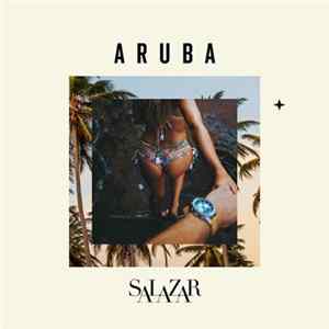 Salazar - Aruba Mp3