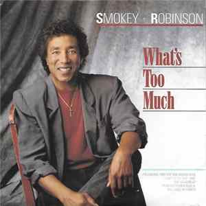 Smokey Robinson - What's Too Much Mp3