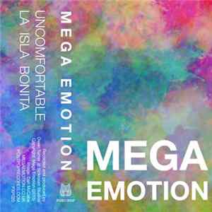 Mega Emotion - Uncomfortable Mp3