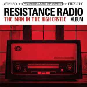 Various - Resistance Radio: The Man In The High Castle Album Mp3