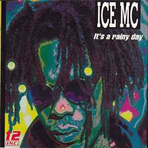 ICE MC - It's A Rainy Day Mp3