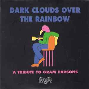 Ilija Nešić - Dark Clouds Over The Rainbow - A Tribute To Gram Parsons Mp3