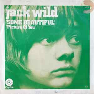 Jack Wild - Some Beautiful / Picture Of You Mp3
