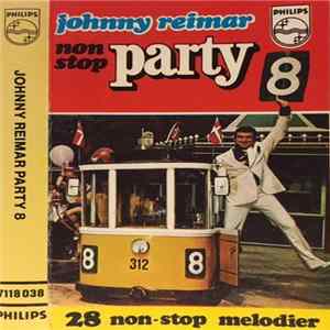 Johnny Reimar - Non Stop Party 8 Mp3