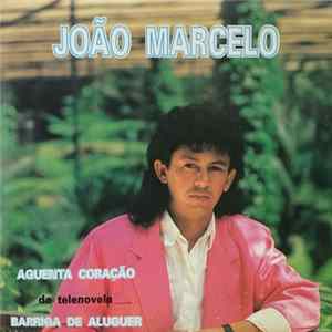 João Marcelo - Aguenta Coração Mp3