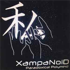 XampaNoiD - Paradoxical Polymind Mp3