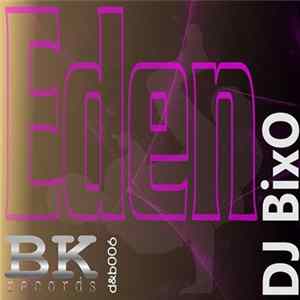 DJ BixO - Eden Mp3
