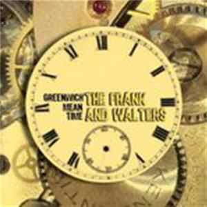 The Frank And Walters - Greenwich Mean Time Mp3