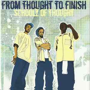 Schoolz Of Thought - From Thought To Finish Mp3